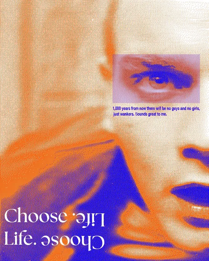 Trainspotting Choose Life dither poster
